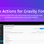 Gravity Forms Bulk Actions Pro