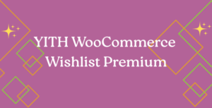 YITH WooCommerce Wishlist Premium